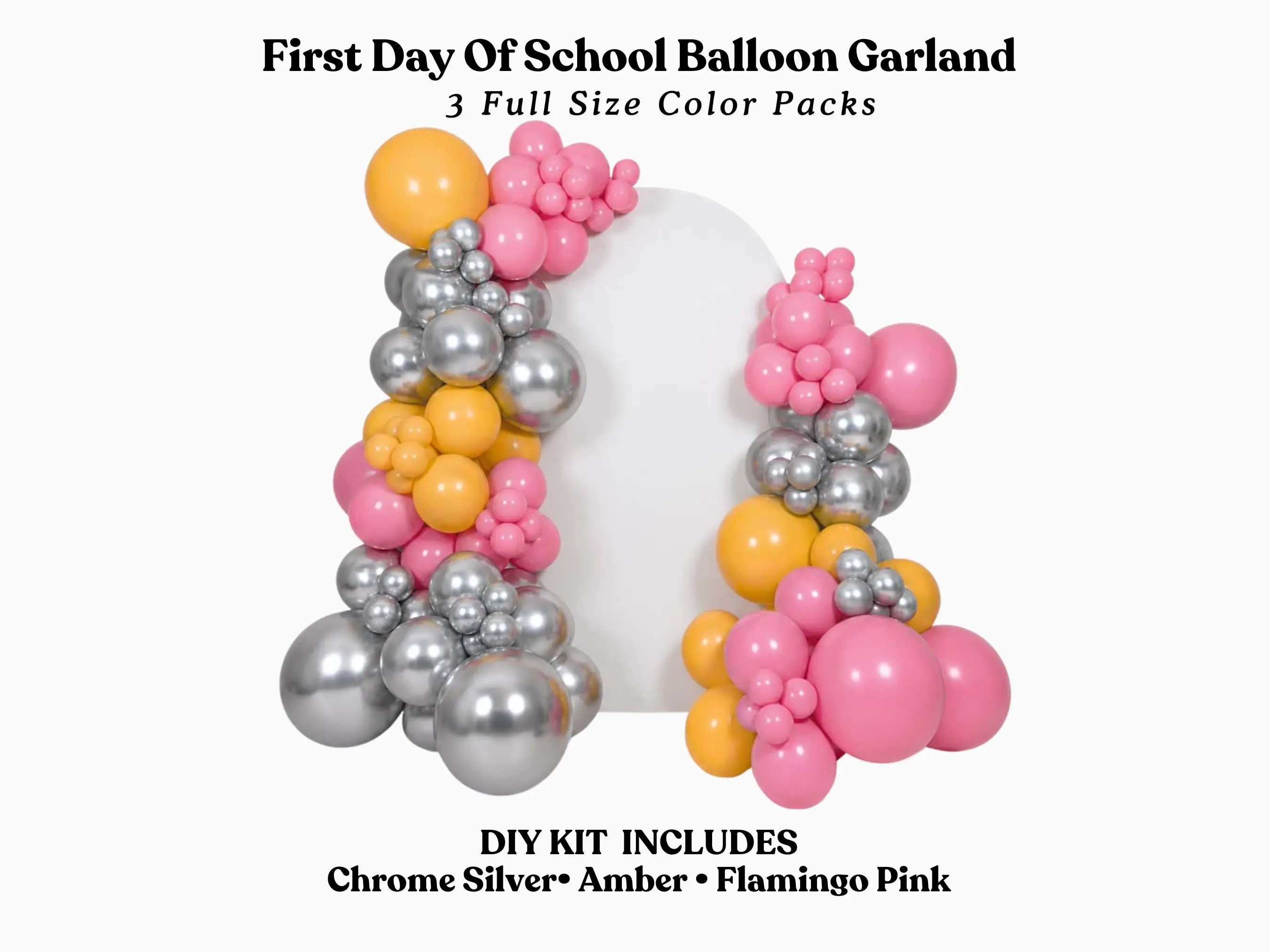 First Day Of School Balloon Garland - Amber, Flamingo Pink, Chrome Silver DIY Kit