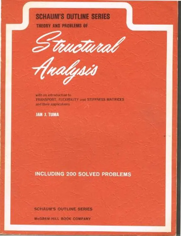 USED Book - Schaum's Outline of Theory and Problems of Structural Analysis With an Introduction to Transport, Flexibility and Stiffness Matrices and Their Applic by Jan J. Tuma (Paperback) - english