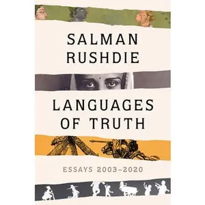USED-Languages of Truth: Essays 2003-2020 by Rushdie, Salman (Hardcover)