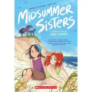 Midsummer Sisters (a Graphic Novel) -- Niki Smith, Paperback