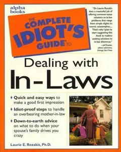 USED-The Complete Idiot's Guide to Dealing With In-Laws by Laurie Rozakis (Paperback)