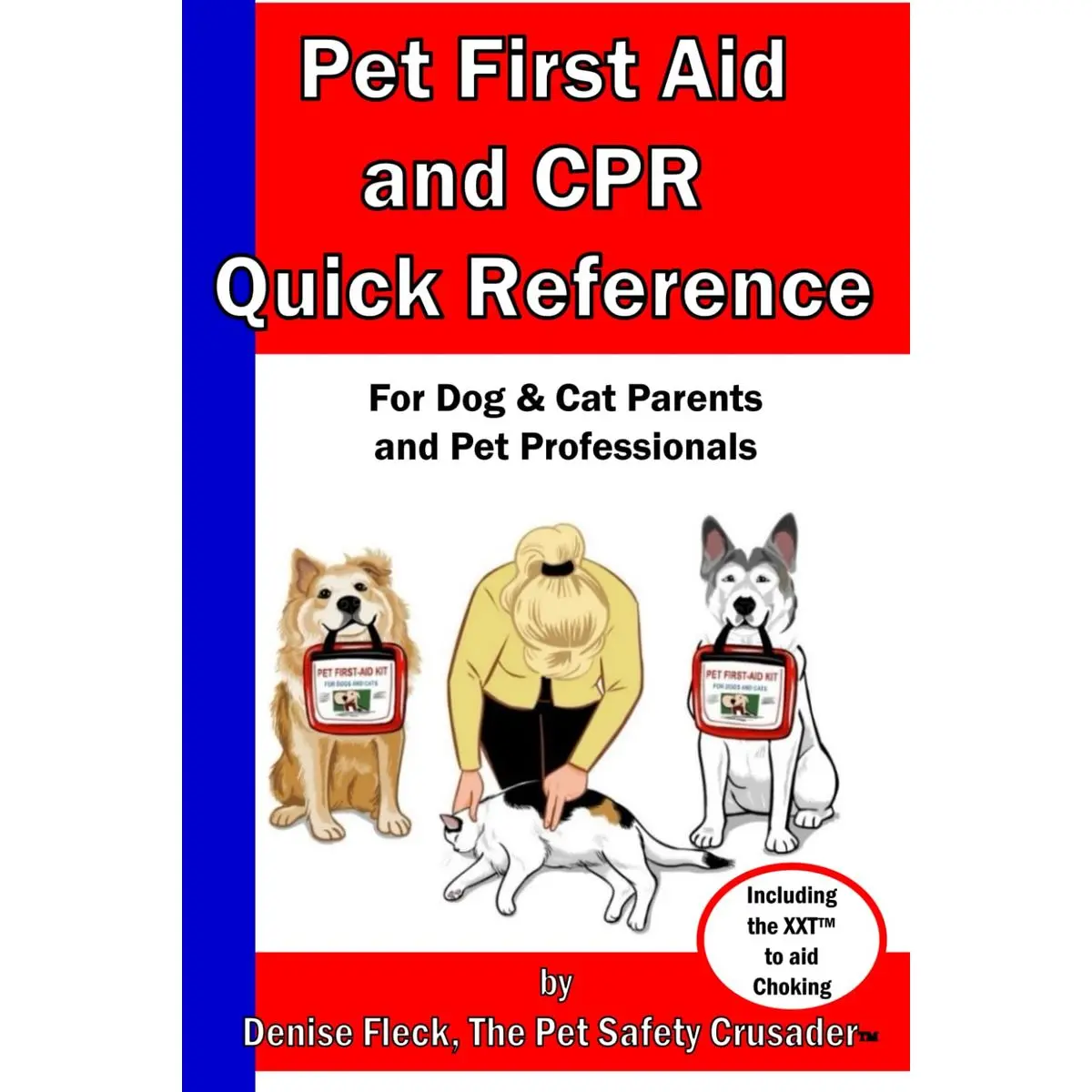 Pet First Aid & CPR Quick Reference: For Dog & Cat Parents and Pet Professionals Paperback – December 5, 2021