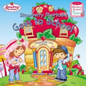 USED-Strawberry Shortcake Goes to School by Emily Sollinger (Paperback)