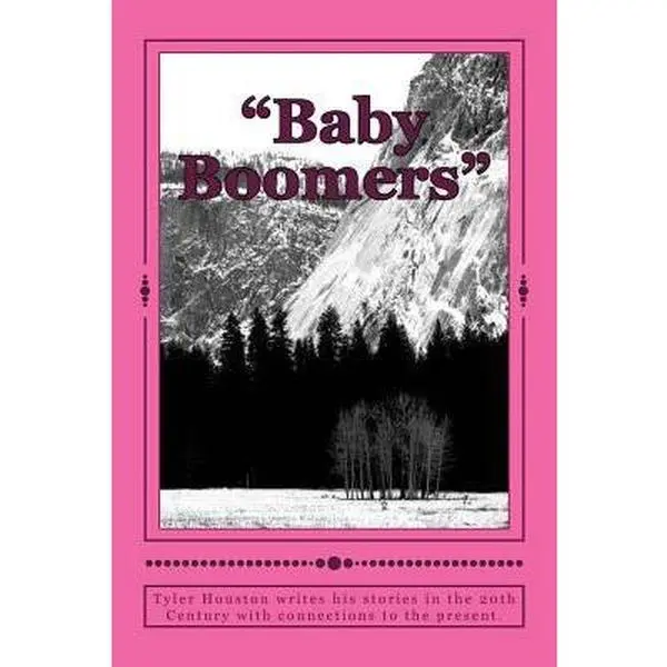 USED-Baby Boomers by Houston, Tyler (Paperback)