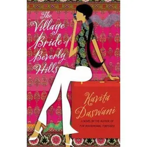 USED-The Village Bride of Beverly Hills by Kavita Daswani (Hardcover)