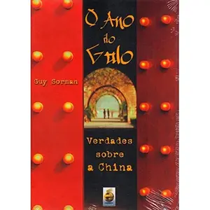 USED-Ano do Galo, O: Verdades Sobre a China by Guy Sorman (Paperback)