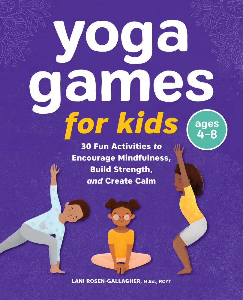 USED-Yoga Games for Kids: 30 Fun Activities to Encourage Mindfulness, Build Strength, and Create Calm by Rosen-Gallagher, Lani (Paperback)