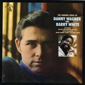 Danny Wagner - The Kindred Soul Of Danny Wagner and Barry White  [COMPACT DISC - CD]