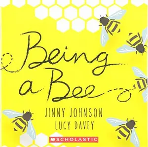 USED-Being a Bee by Johnson, Jinny (Hardcover)