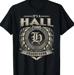 It's A HALL Thing You Wouldn't Understand Name Vintage T-Shirt FNR
