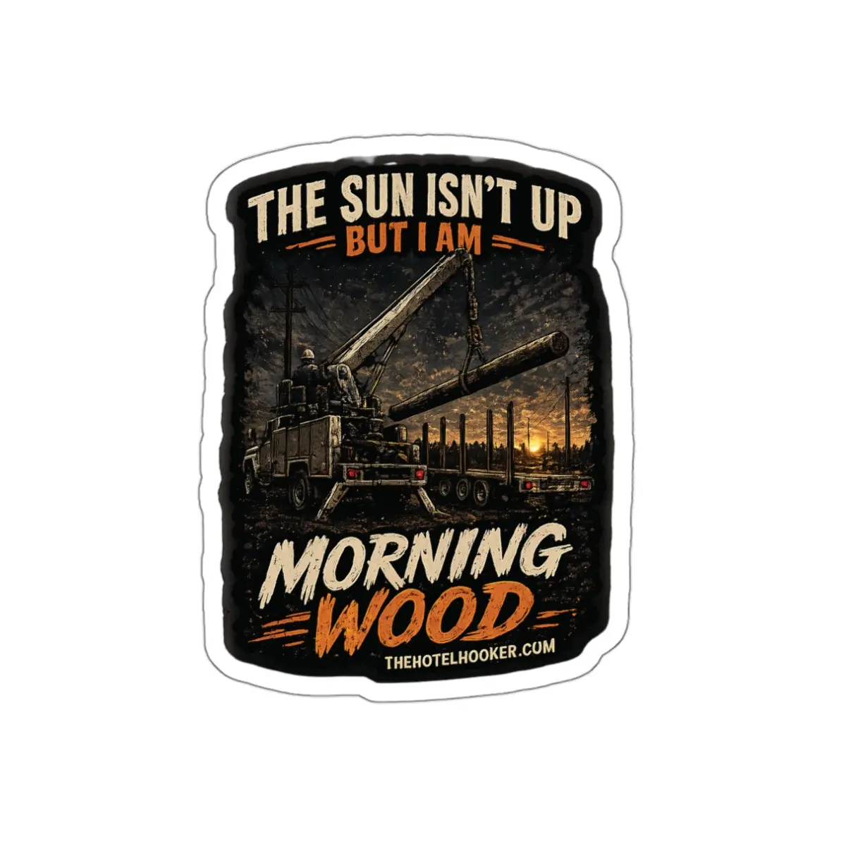 Morning Wood Sticker / Funny Lineman Early Work Humor Decal