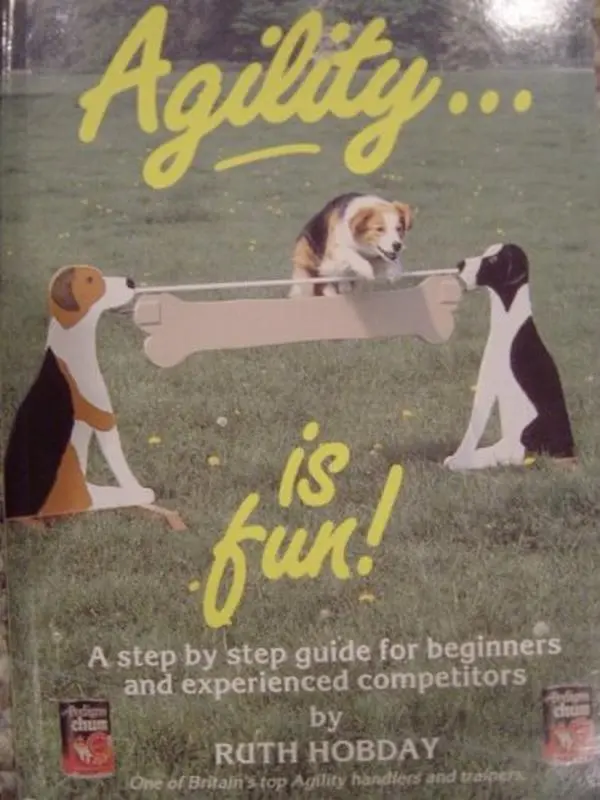 USED-Agility Is Fun: A Step By Step Guide for Beginners and Experienced Competitors by Ruth Hobday (Paperback)