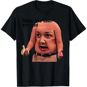 funny Gibby has been enraged T-Shirt