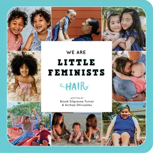 USED-We Are Little Feminists: Hair by Turner, Brook Sitgraves (Board book)