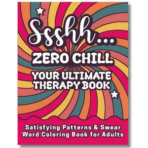 Satisfying Patterns & Swear Word Coloring Book for Adults: Ssshh... Zero Chill – Your Ultimate Therapy Book: Bold & Easy for Stress Relief | Funny Relaxation Gift for Stressed Women
