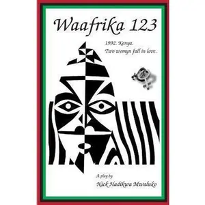 USED-Waafrika 123: 1992. Kenya. Two Womyn Fall in Love. by Mwaluko, Nick Hadikwa (Paperback)