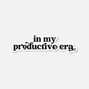 In My Productive Era BW Sticker