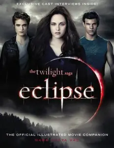 USED-The Twilight Saga Eclipse: The Official Illustrated Movie Companion by Mark Cotta Vaz (Paperback)