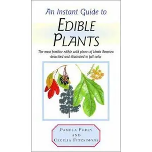 USED-An Instant Guide to Edible Plants (Instant Guides) by Pamela Forey (Hardcover)