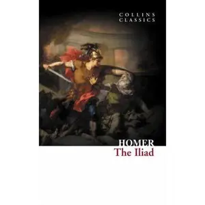 USED-The Iliad (Collins Classics) by Homer (Paperback)
