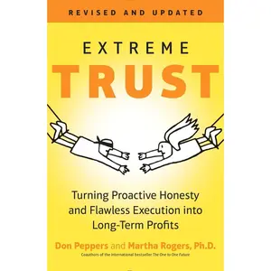 USED Book - Extreme Trust: Turning Proactive Honesty and Flawless Execution into Long-Term Profits, RevisedEdition by Peppers, Don (Paperback) - english