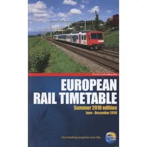 USED-Thomas Cook European Rail Timetable Summer 2010 (Thomas Cook Rail Guides) by Thomas Cook Publishing (Paperback)