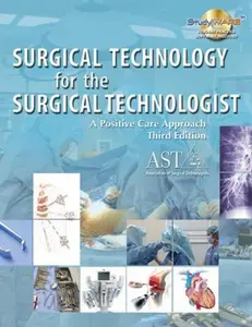 USED-Surgical Technology for the Surgical Technologist: A Positive Care Approach by Association of Surgical Technologists (Hardcover)