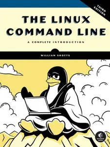 The Linux Command Line, 3rd Edition: A Complete Introduction -- William Shotts, Paperback