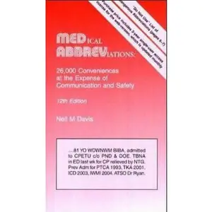 USED-Medical Abbreviations: 26,000 Conveniences At The Expense Of Communications And Safety by Neil M. Davis (Paperback)