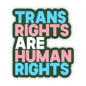 Trans Rights Are Human Right Vinyl Sticker