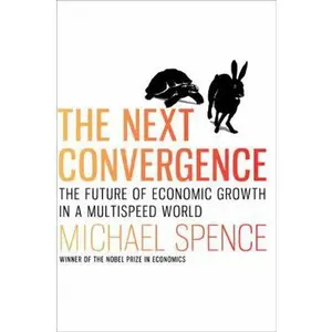 USED Book - The Next Convergence: The Future of Economic Growth in a Multispeed World by Michael Spence (Hardcover) - english
