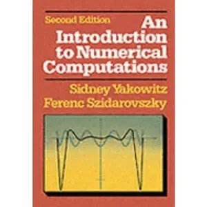 USED-An Introduction to Numerical Computations (2nd Edition) by Sidney Yakowitz (Paperback)