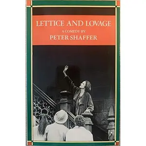USED-Lettice and Lovage: A Comedy in Three Acts by Peter Shaffer (Paperback)
