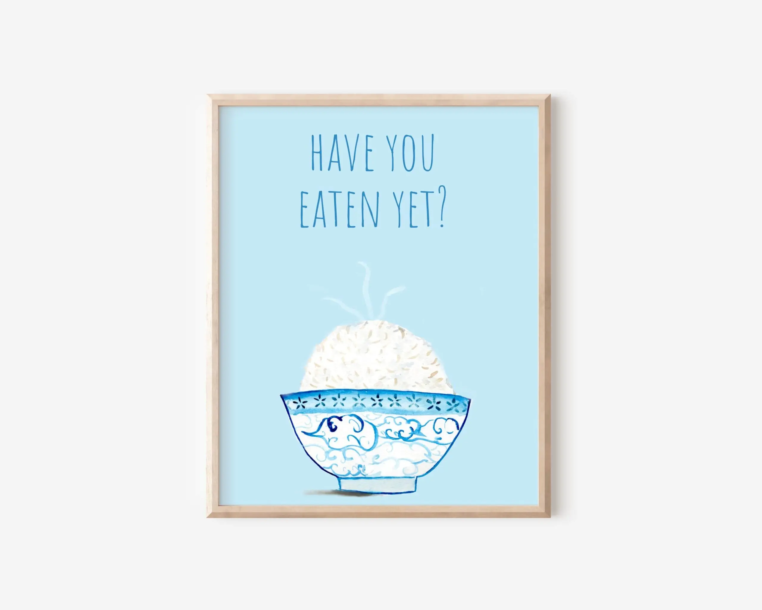 Have You Eaten Yet Print