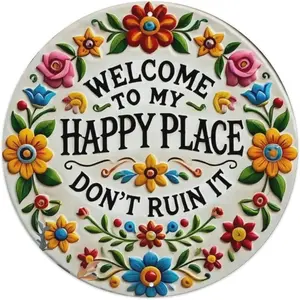 Welcome to My Happy Place Don't Ruin It 1 Tin Sign Vintage Round Metal Sign Man Cave Garage Bar Pub Wall Decor Metal Poster 8x8 Inch Home Decor Sign