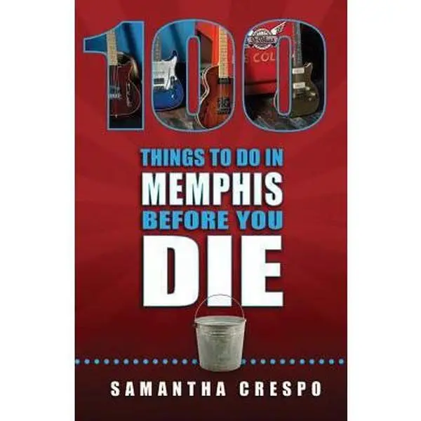 USED-100 Things to Do in Memphis Before You Die by Samantha Crespo (Paperback)
