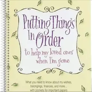 Sort out the items and help the people I love after I leave. Spiral Notebook Journal