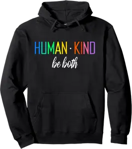 Human Kind Be Both LGBTQ Ally Pride Rainbow Positive Message Pullover Hoodie - Luismrid Shop 20B0BRQVJVWV