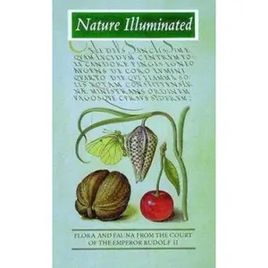 USED-Mira Calligraphiae Monumenta: Flora and Fauna from the Library of the Emperor Rudolf II: Nature Illuminated by HENDRIX LEE & VIGNAU (Paperback)