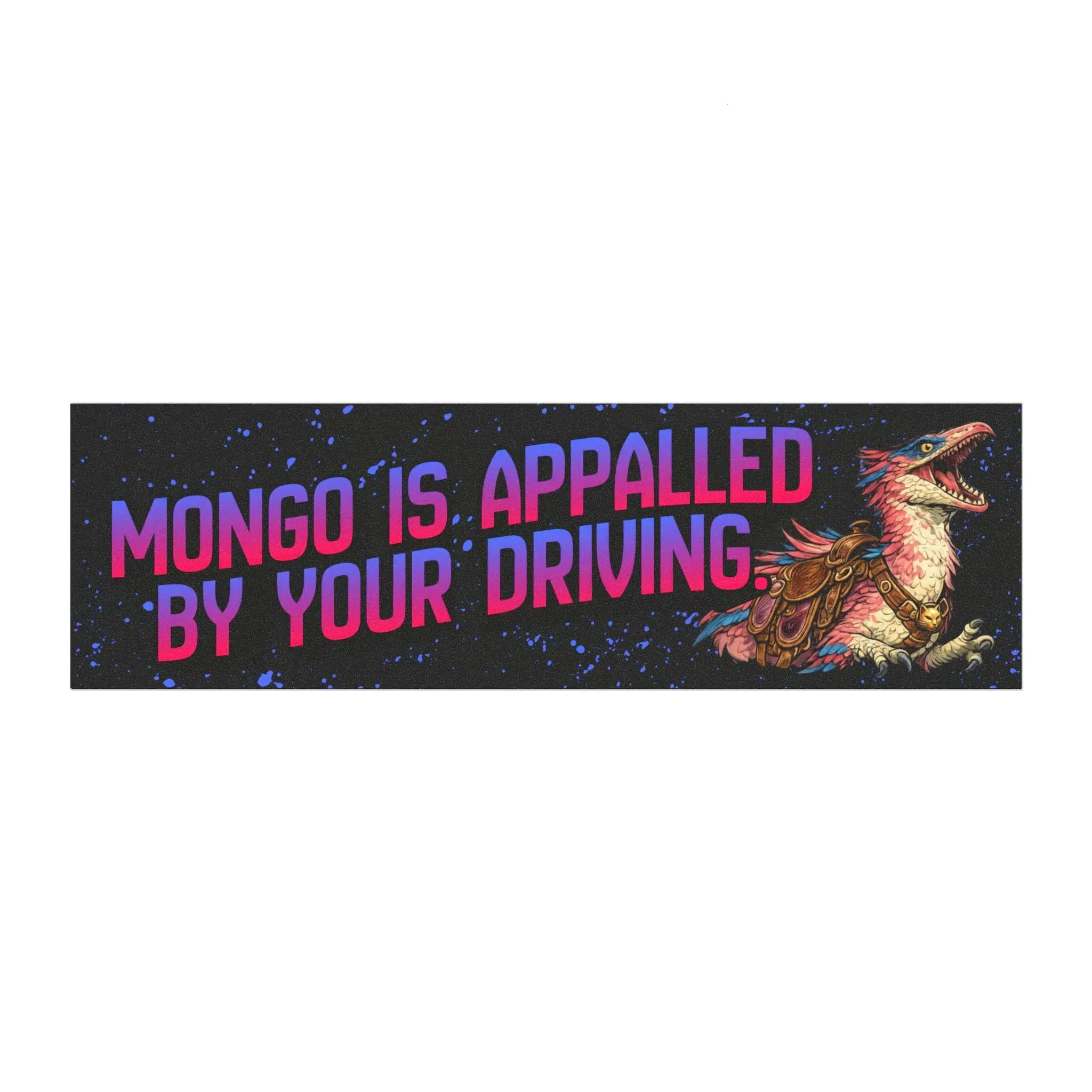 Mongo Is Appalled by Your Driving Car Magnet, Fantasy Raptor Meme, Magnetic Bumper Sticker, Truck SUV Decor, Gaming Car Accessory, Novelty Driver Gift