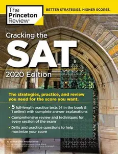 USED-Cracking the SAT with 5 Practice Tests, 2020 Edition: The Strategies, Practice, and Review You Need for the Score You Want by The Princeton Review (Paperback)