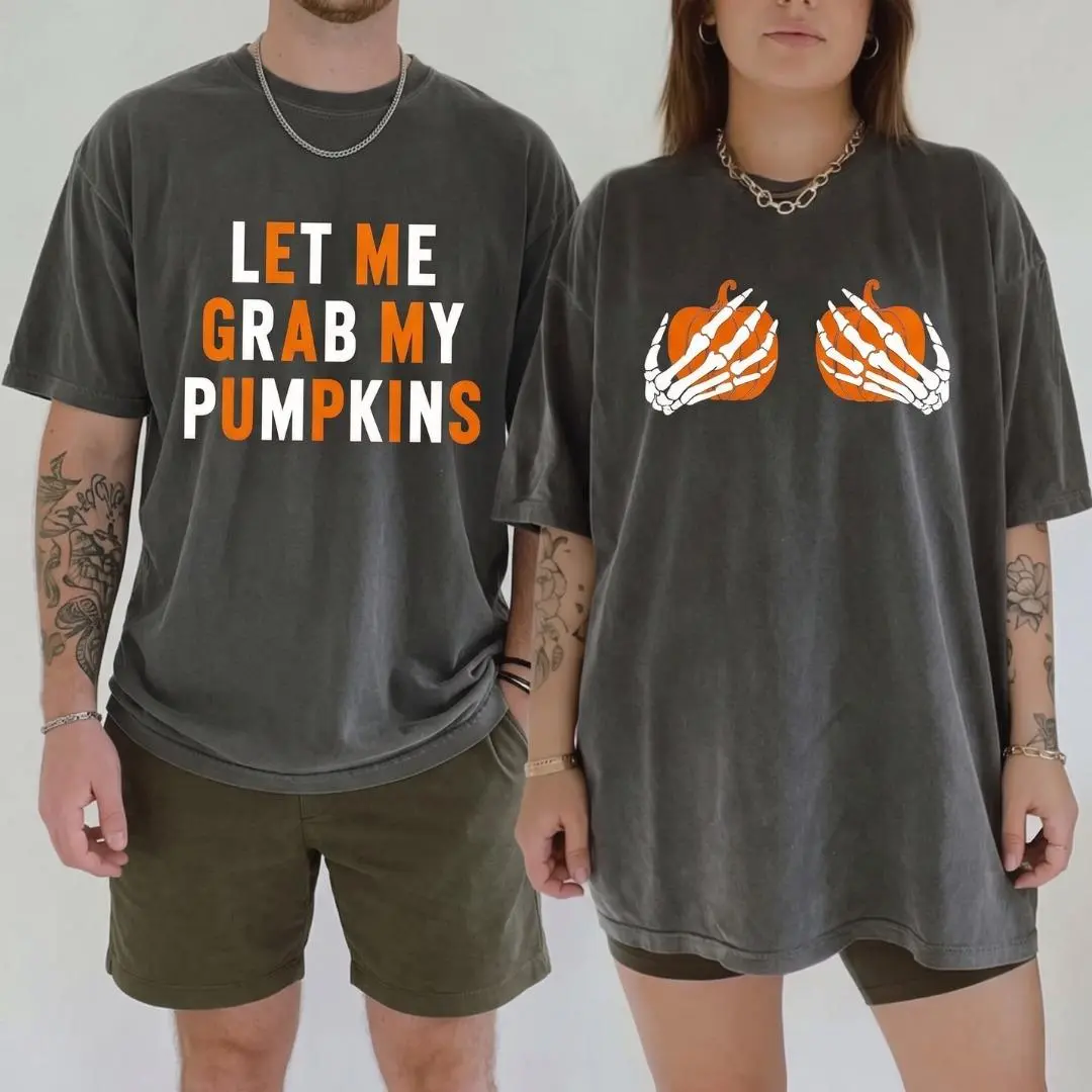 Let Me Grab My Pumpkins Matching Couple Halloween Shirts, Funny Skeleton Hands Pumpkin Graphic Tees, Spooky Couples T-Shirts, Adult Halloween Party Outfit, Fall Couple Gift
