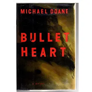 USED-Bullet Heart by Michael Doane (Hardcover)