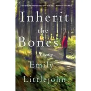USED-Inherit the Bones: A Detective Gemma Monroe Mystery (Detective Gemma Monroe Novels, 1) by Emily Littlejohn (Hardcover)