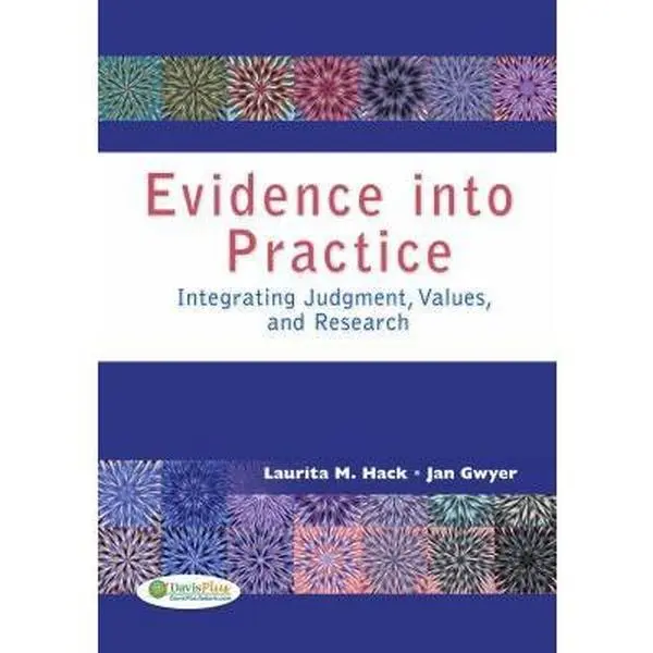 USED-Evidence Into Practice: Integrating Judgment, Values, and Research by Hack, Laurita (Paperback)