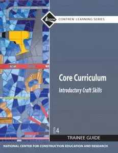 USED-Core Curriculum Trainee Guide, 2009 Revision, Hardcover by Nccer (Hardcover)