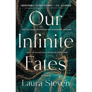 Our Infinite Fates by Laura Steven (Deluxe Limited Edition Hardcover Novel)