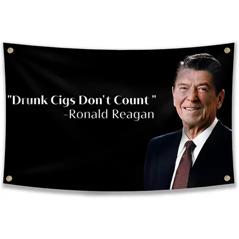 Ronald Reagan "Drunk Cigs Don't Count" Novelty College Dorm Banner, Brotherhood Bold 3x5ft Print Slogan Backdrops & Banners, 4 Brass Hang Rings, Indoor Wall Decor, Vivid Colors, Birthday Gift (Home & Festive Party Supply)