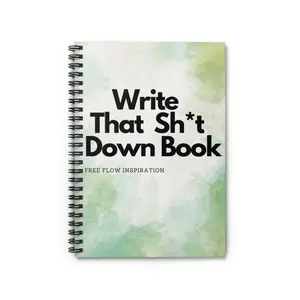 Write That Sh*t Down Book Spiral Notebook - Ruled Line