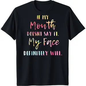 Unisex Retro Short Sleeve T-Shirt with Bold 'If My Mouth Doesn’t Say It My Face Will' Statement,Funny T Shirt,Graphic T Shirts,Good Graphic Tees,Funny Graphic Tee,Trendy T-Shirts,Graphic Tees,Custom T Shirts,T Shirts for Men,Men's T Shirts,T Shirts for